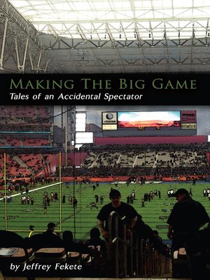 cover image of Making the Big Game